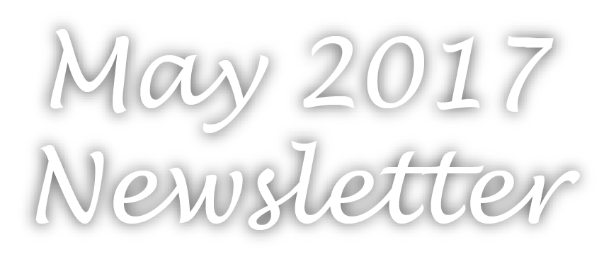 May 2017 Newsletter